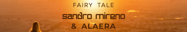 Sandro Mireno and Alaera presents Fairy Tale on Abora Recordings