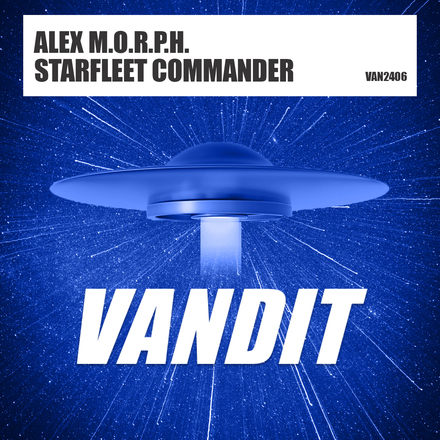 Alex M.O.R.P.H. presents Starfleet Commander on Vandit Records