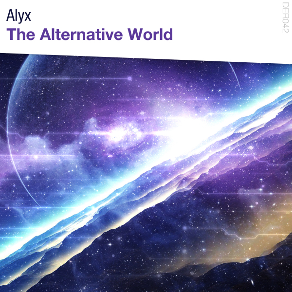 Alyx presents The Alternative World on Digital Euphoria Recordings