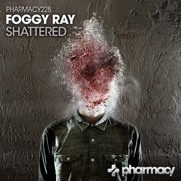 Foggy Ray presents Shattered on Pharmacy Music