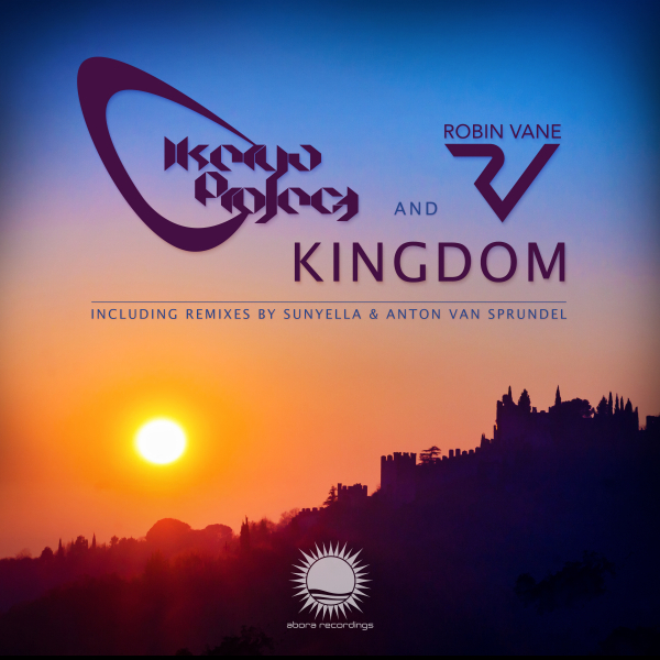 Ikerya Project & Robin Vane presents Kingdom on Abora Recordings