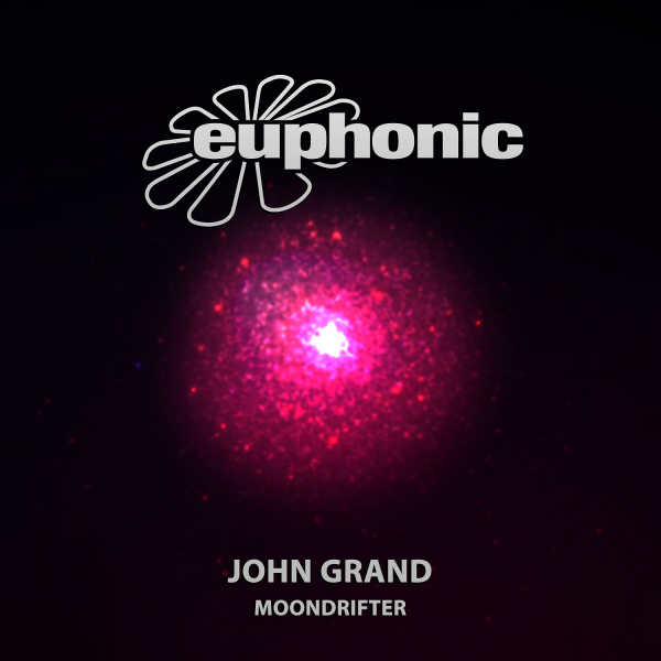 John Grand presents Moondrifter on Euphonic
