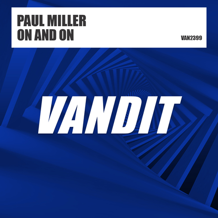 Paul Miller presents On And On on Vandit Records