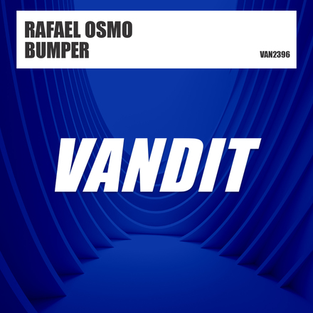 Rafael Osmo presents Bumper on Vandit Records
