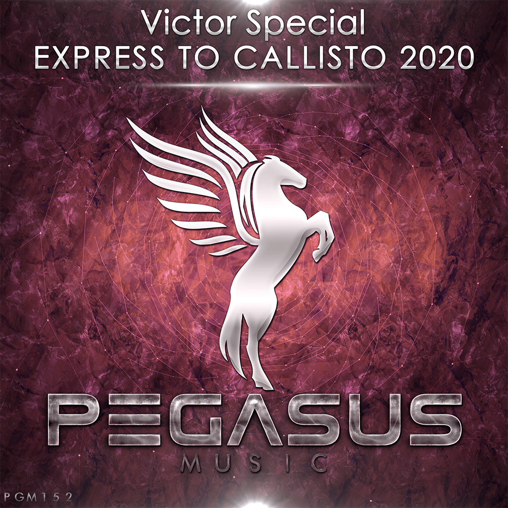 Victor Special presents Express to Callisto 2020 (Extended Mix) on Pegasus Music