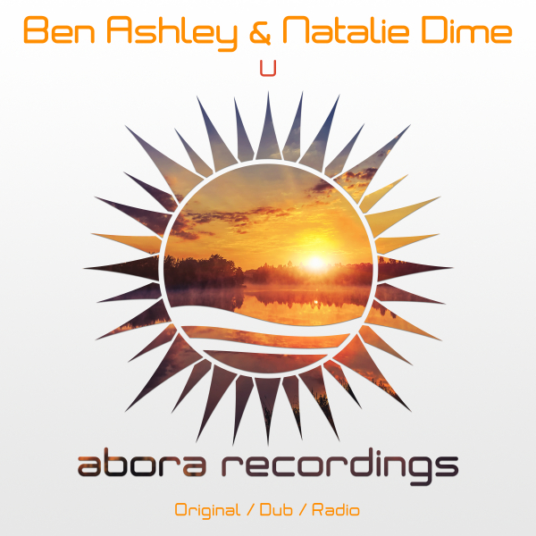 Ben Ashley and Natalie Dime presents U on Abora Recordings