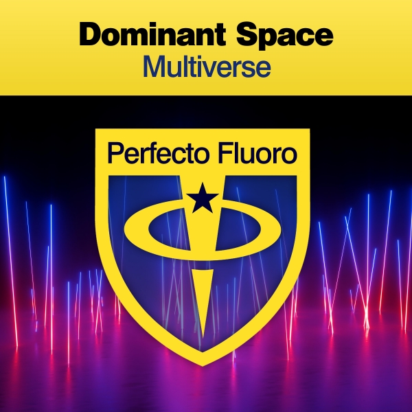 Dominant Space presents Multiverse on Perfecto Records