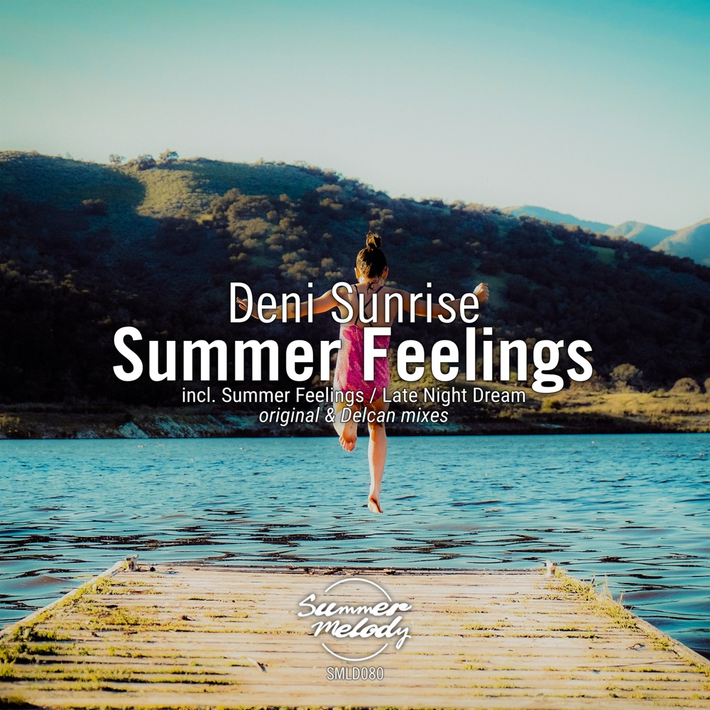 Deni Sunrise presents Summer Feelings on Summer Melody Records
