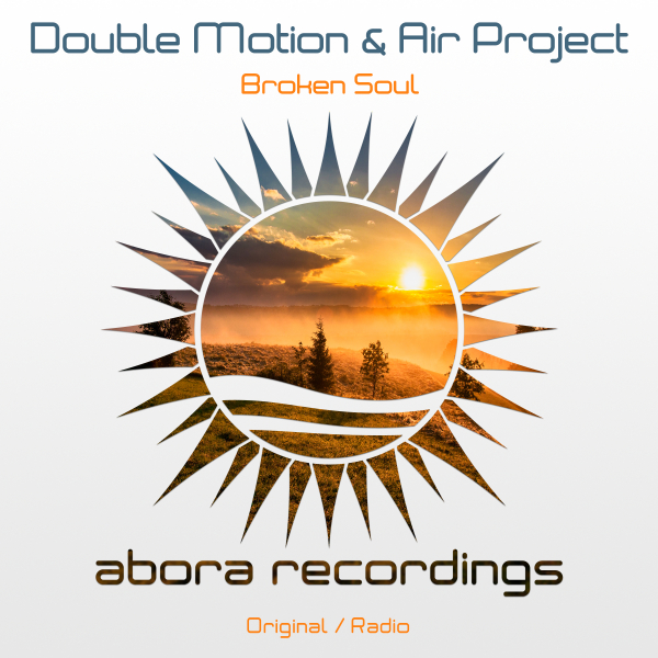 Double Motion and Air Project presents Broken Soul on Abora Recordings