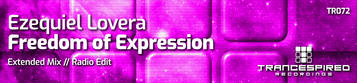 Ezequiel Lovera presents Freedom of Expression on Trancespired Recordings