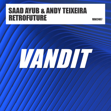 Saad Ayub and Andy Teikeira presents Retrofuture on Vandit Records