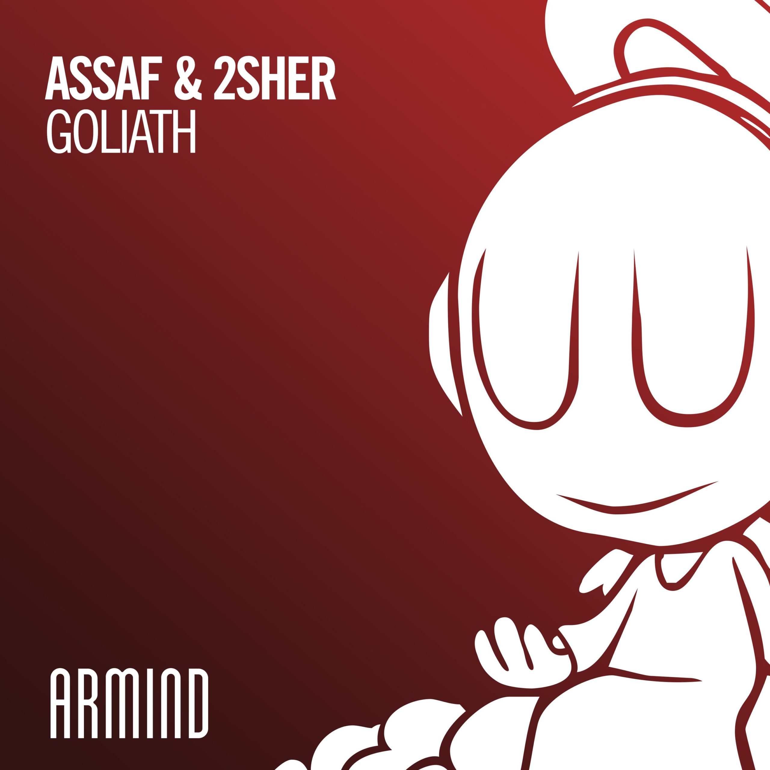 Assaf and 2Sher presents Goliath on Armind