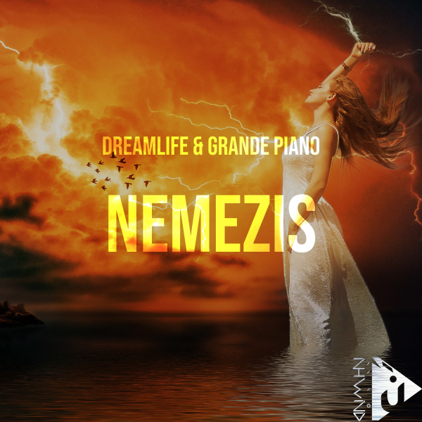 DreamLife and Grande Piano presents Nemezis on Nahawand Recordings