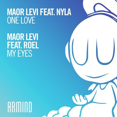 Maor Levi feat. Nyla presents One Love plus Maor Levi feat. Roel presents My Eyes on Armind