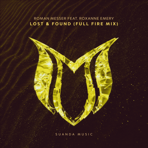 Roman Messer feat. Roxanne Emery presents Lost And Found (Full Fire Mix) on Suanda Music