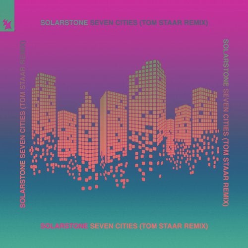 Solarstone presents Seven Cities (Tom Staar Remix) on Armada Music