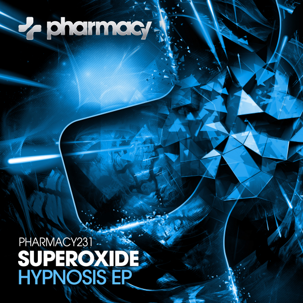 Superoxide presents Hypnosis EP on Pharmacy Music