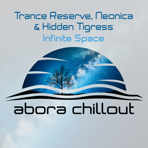 Trance Reserve, Neonica and Hidden Tigress presents Infinite Space on Abora Recordings