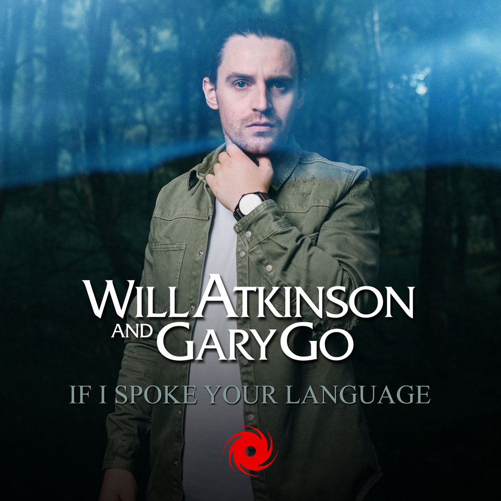Will Atkinson and Gary Go presents If I Spoke Your Language on Black Hole Recordings