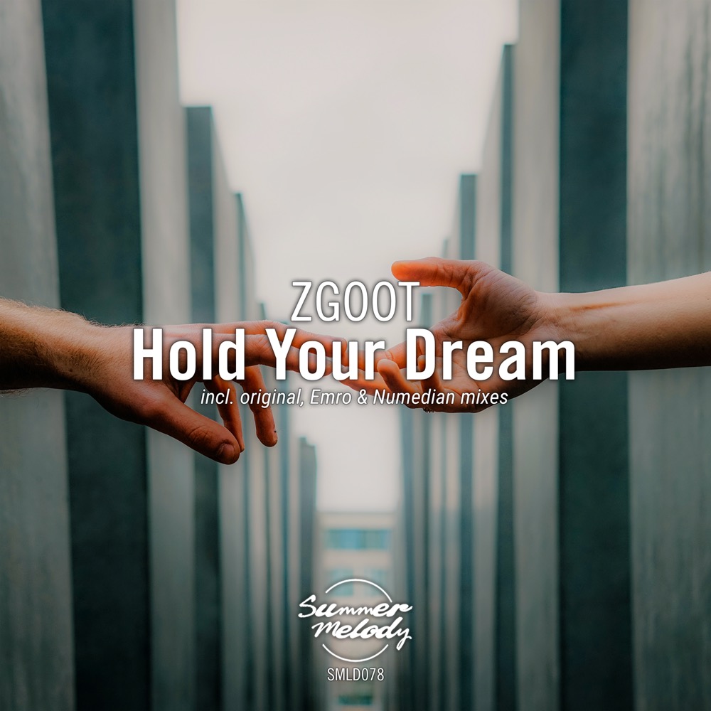 ZGOOT presents Hold Your Dream on Summer Melody Records