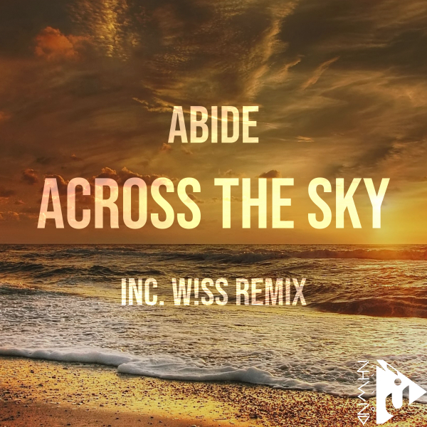 Abide presents Across the Sky on Nahawand Recordings