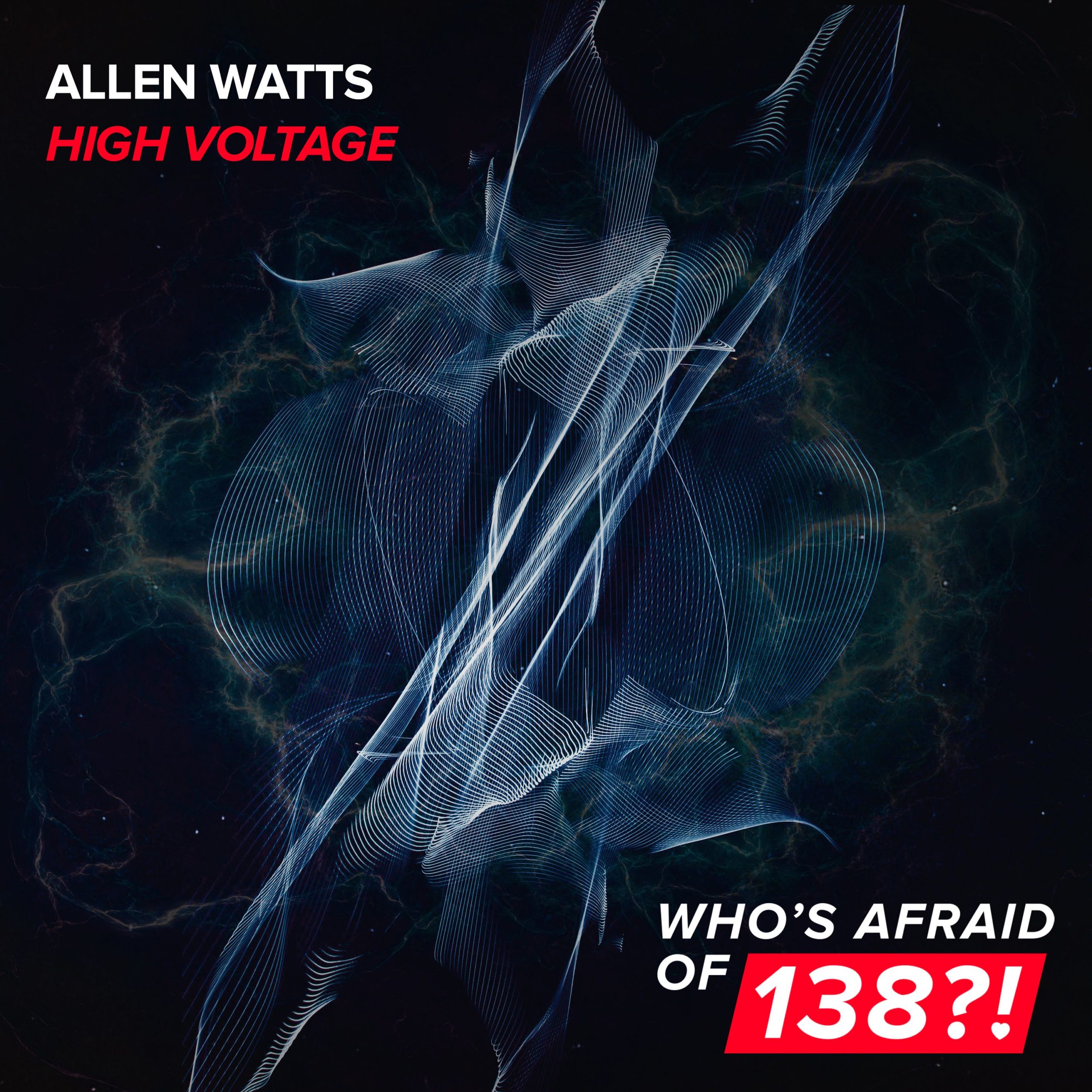 Allen Watts presents High Voltage on Who's Afraid Of 138!?