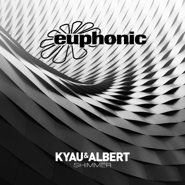 Kyau and Albert presents Shimmer on Euphonic