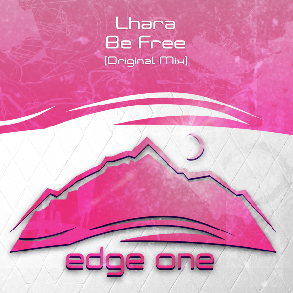 Lhara presents Be Free on Edge One