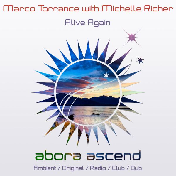 Marco Torrance with Michelle Richer presents Alive Again on Abora Recordings