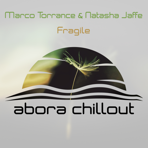 Marco Torrance with Natasha Jaffe presents Fragile on Abora Recordings