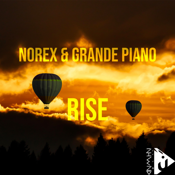 Norex and Grande Piano presents Rise on Nahawand Recordings
