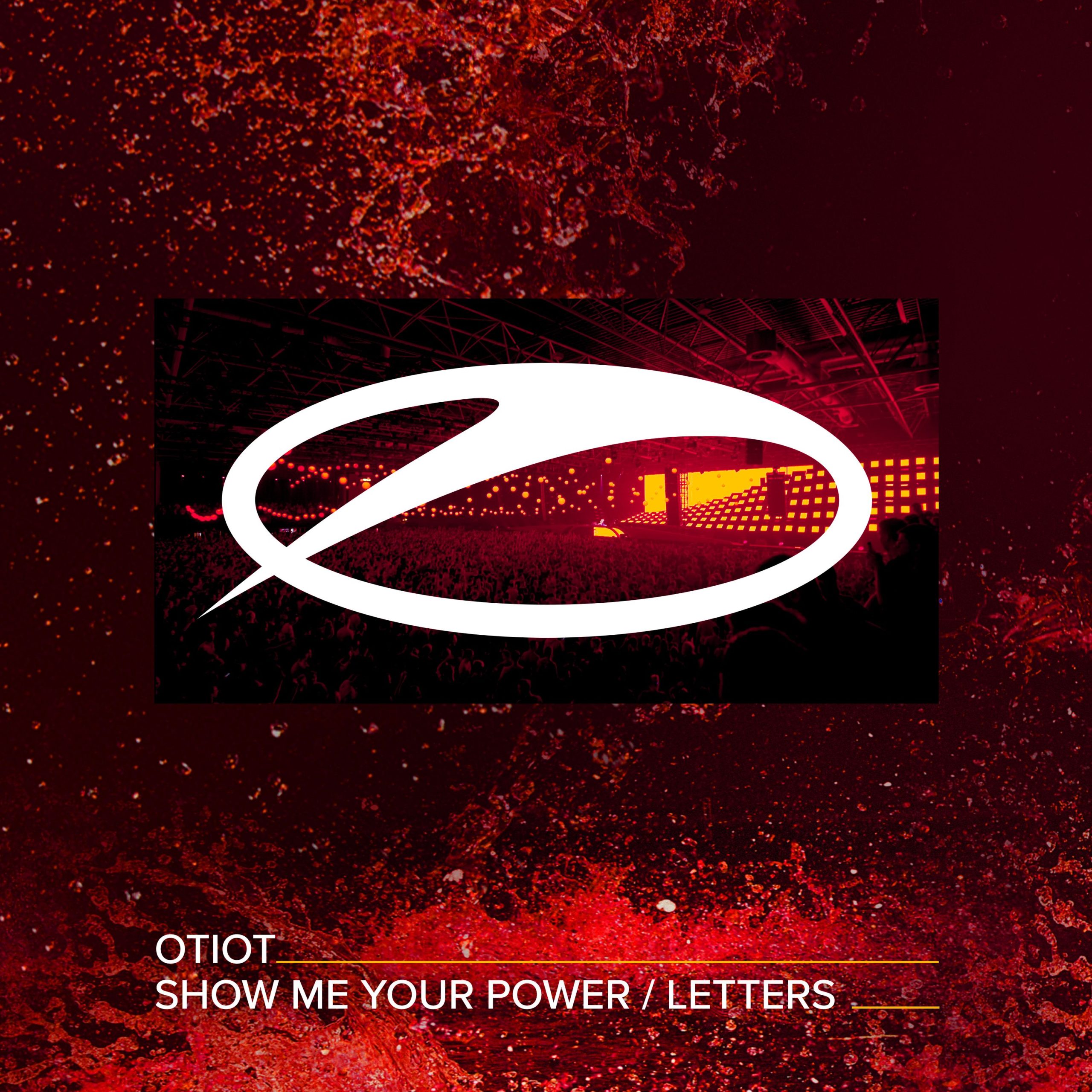 OTIOT presents Show Me Your Power plus Letters on A State Of Trance