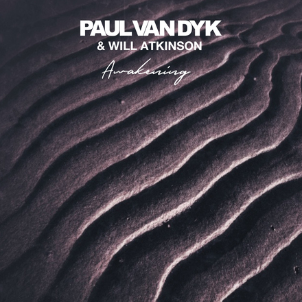 Paul van Dyk and Will Atkinson presents Awakening on Vandit Records