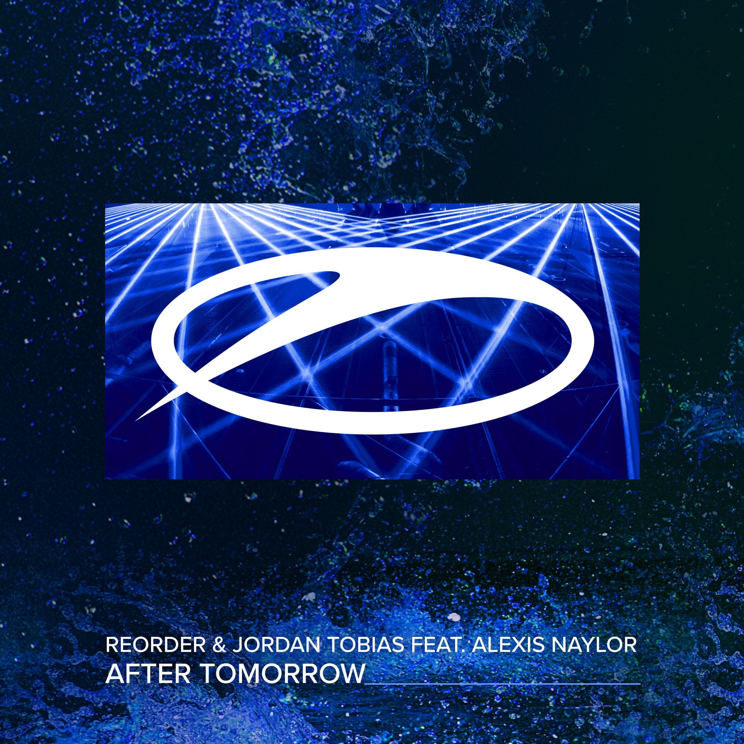 ReOrder and Jordan Tobias feat. Alexis Naylor presents After Tomorrow on A State Of Trance