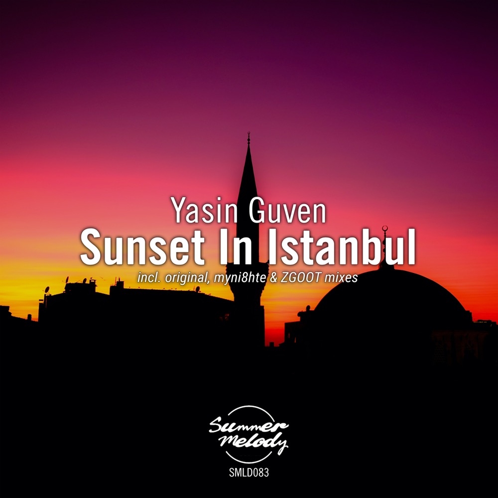 Yasin Guven presents Sunset In Istanbul on Summer Melody Records