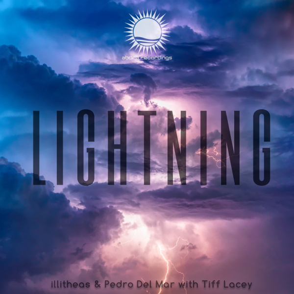 illitheas and Pedro Del Mar with Tiff Lacey presents Lightning on Abora Recordings
