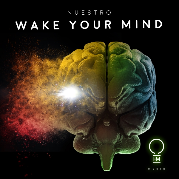 Nuestro presents Wake Your Mind on OHM Music