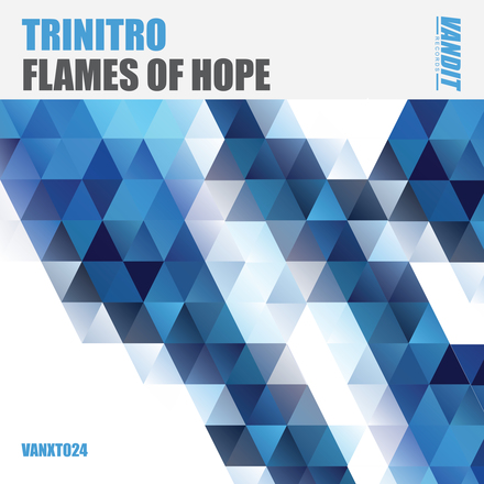 TriNiTro presents Flames Of Hope on Vandit Records