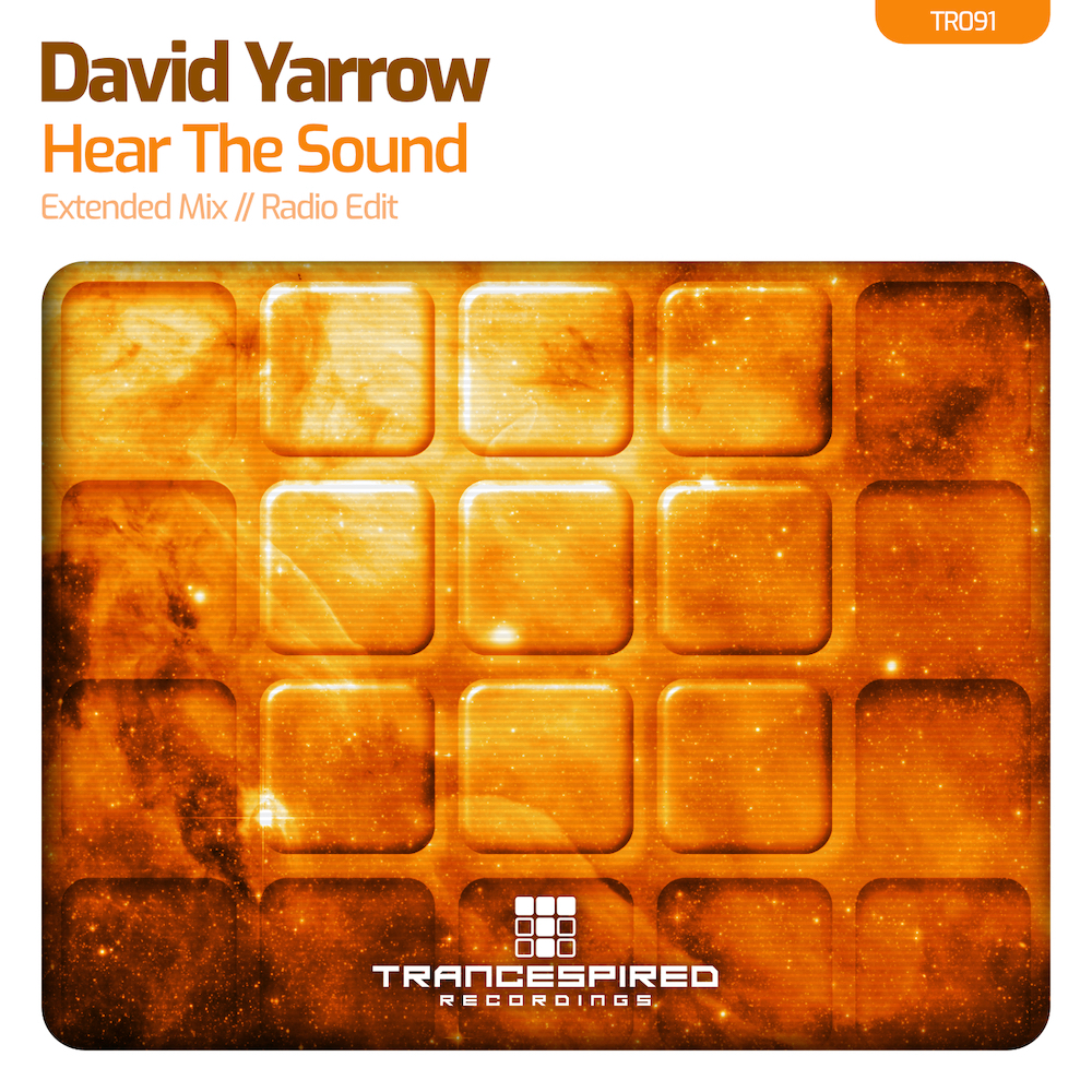 David Yarrow presents Hear The Sound on Trancespired Recordings