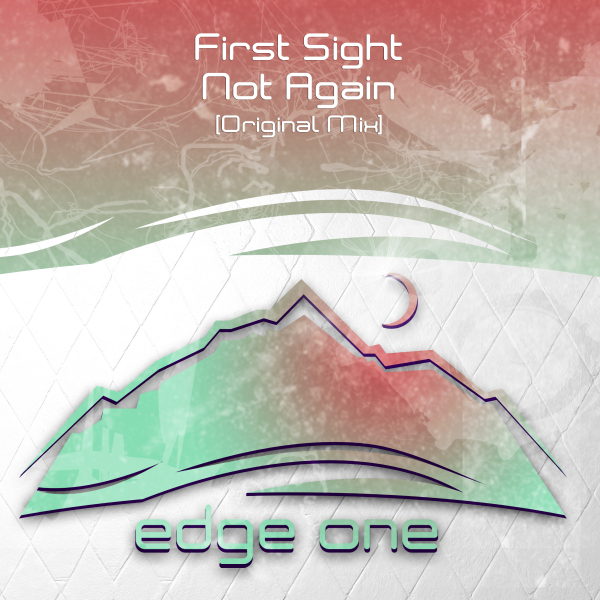 First Sight presents Not Again on Edge One