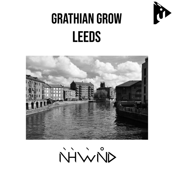 Grathian Grow presents Leeds on Nahawand Recordings