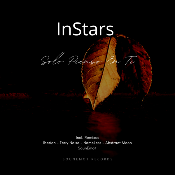 InStars presents Solo Pienso En Ti (Remixes) on SounEmot Records