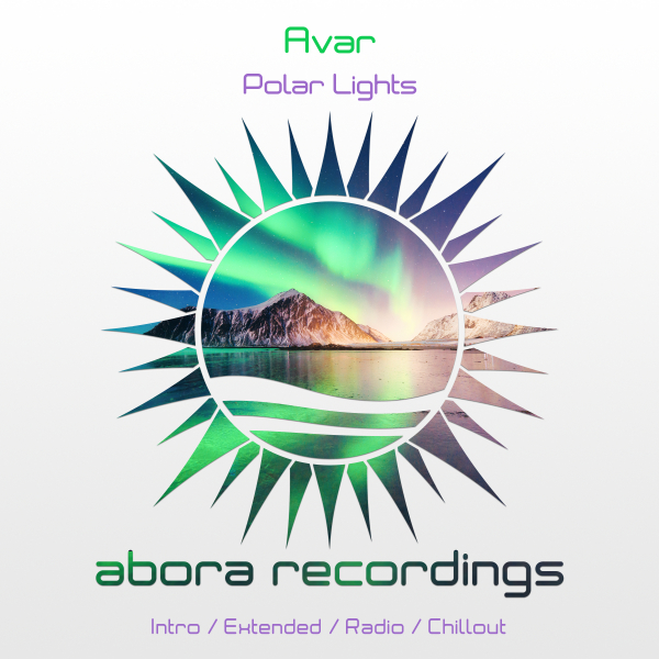 Avar presents Polar Lights on Abora Recordings