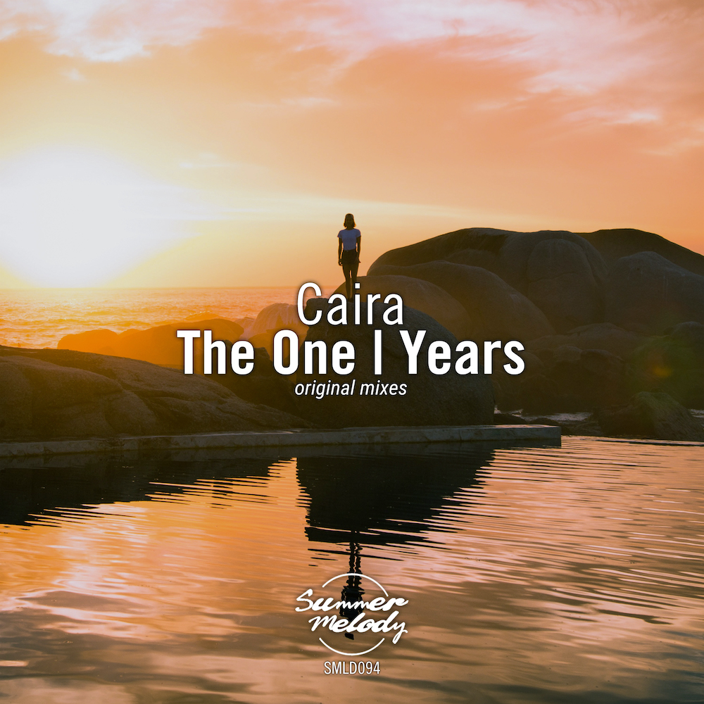 Caira presents The One plus Years on Summer Melody Records