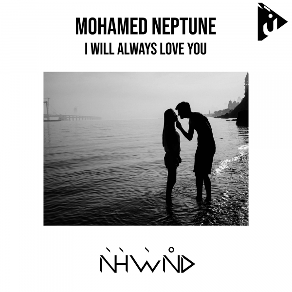Mohamed Neptune presents I Will Always Love You on Nahawand Recordings