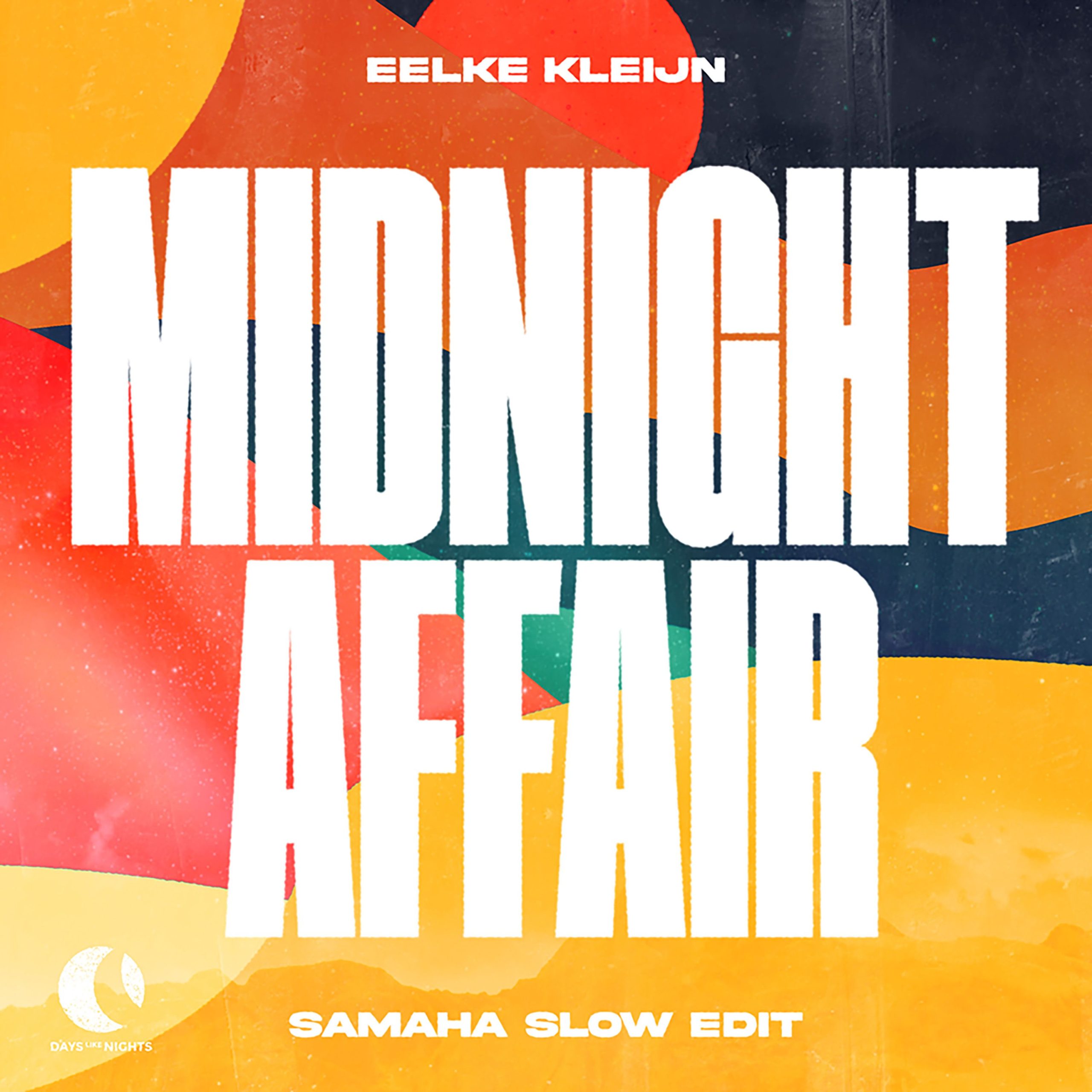 Eelke Kleijn presents Midnight Affair (Samaha Slow Edit) on Armada Music