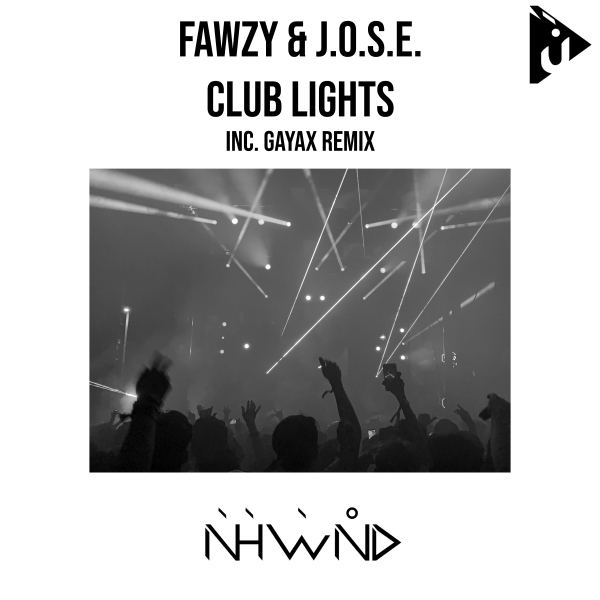 FAWZY and J.O.S.E. presents Club Lights on Nahawand Recordings