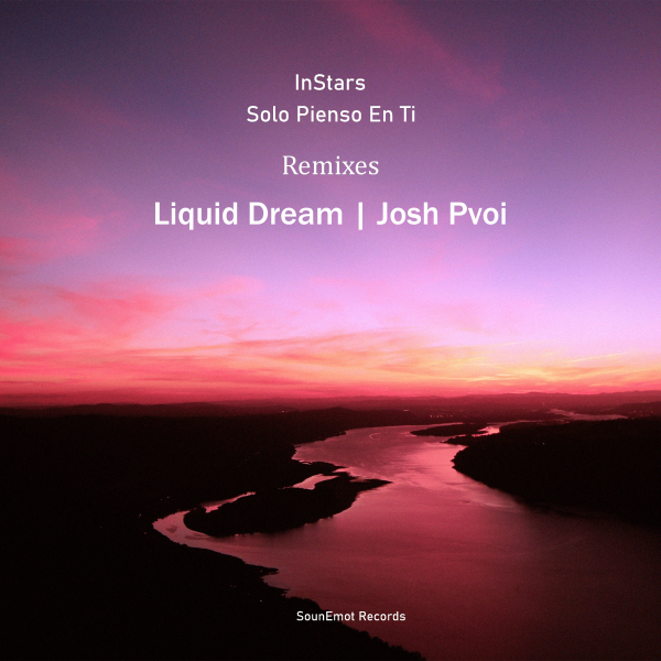 InStars presents Solo Pienso En Ti (Remixes pack 2) on SounEmot Records