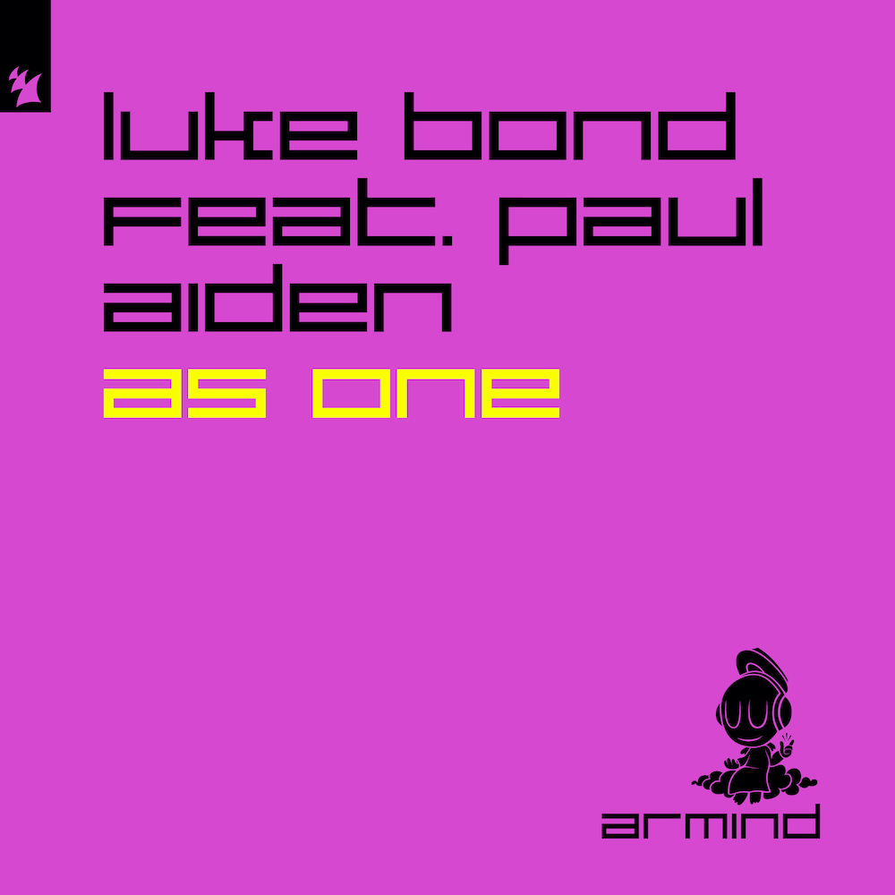Luke Bond feat. Paul Aiden presents As One on Armind