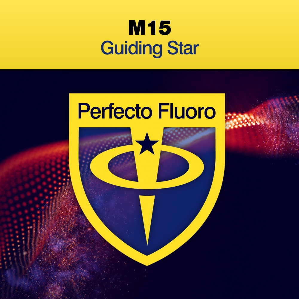 M15 presents Guiding Star on Perfecto Records
